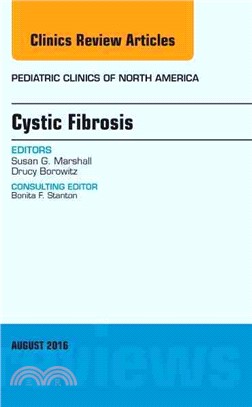 Cystic Fibrosis ― An Issue of Pediatric Clinics of North America