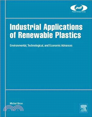 Industrial Applications of Renewable Plastics ― Environmental, Technological, and Economic Advances