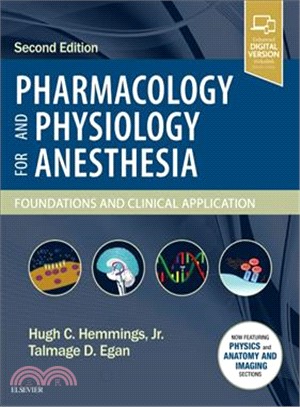 Pharmacology and Physiology for Anesthesia ― Foundations and Clinical Application