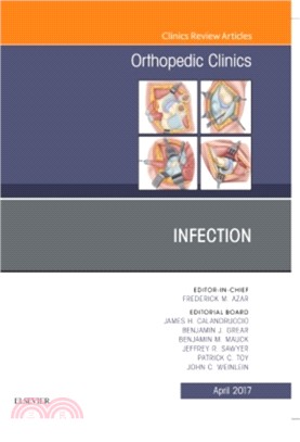 Infection, An Issue of Orthopedic Clinics