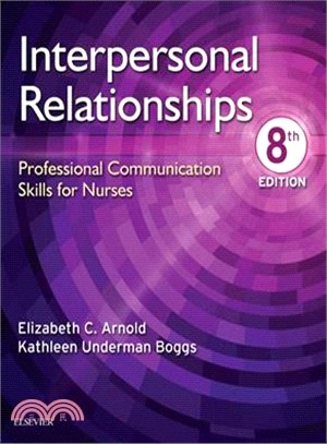 Interpersonal Relationships ― Professional Communication Skills for Nurses