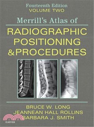 Merrill's Atlas of Radiographic Positioning and Procedures