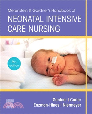 Merenstein & Gardner's Handbook of Neonatal Intensive Care：An Interprofessional Approach