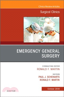 Emergency General Surgery, An Issue of Surgical Clinics