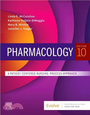 Pharmacology：A Patient-Centered Nursing Process Approach