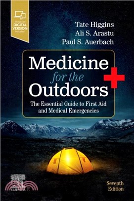 Medicine for the Outdoors：The Essential Guide to First Aid and Medical Emergencies