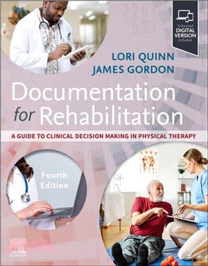 Documentation for Rehabilitation：A Guide to Clinical Decision Making in Physical Therapy