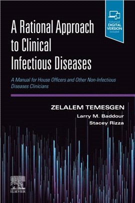 A Rational Approach to Clinical Infectious Diseases：A Manual for House Officers and Other Non-Infectious Diseases Clinicians