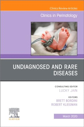 Undiagnosed and Rare Diseases,An Issue of Clinics in Perinatology