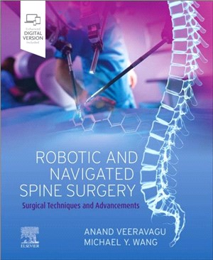 Robotic and Navigated Spine Surgery：Surgical Techniques and Advancements