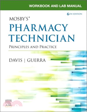 Workbook and Lab Manual for Mosby's Pharmacy Technician: Principles and Practice