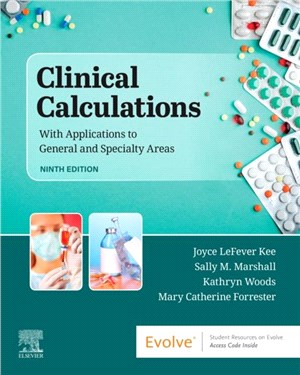Clinical Calculations：With Applications to General and Specialty Areas