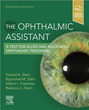 The Ophthalmic Assistant：A Text for Allied and Associated Ophthalmic Personnel