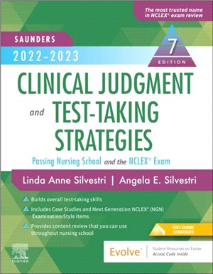 Saunders 2022-2023 Clinical Judgment and Test-Taking Strategies：Passing Nursing School and the NCLEX (R) Exam