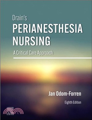 Drain's PeriAnesthesia Nursing：A Critical Care Approach