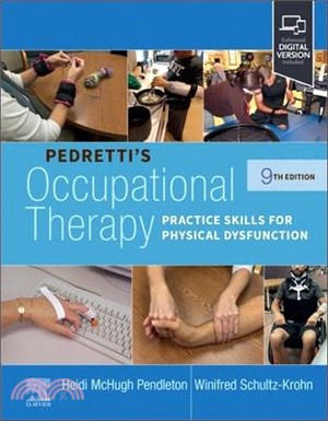 Pedretti's Occupational Therapy: Practice Skills for Physical Dysfunction