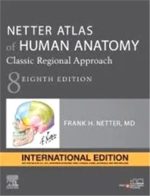 Netter Atlas of Human Anatomy: Classic Regional Approach (IE)