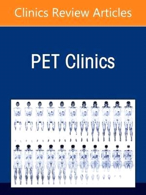Theranostics, an Issue of Pet Clinics, 16