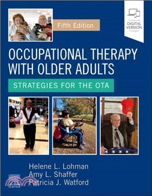 Occupational Therapy with Older Adults：Strategies for the OTA