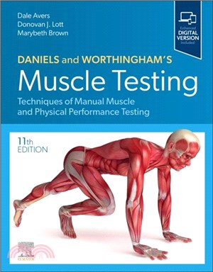Daniels and Worthingham's Muscle Testing：Techniques of Manual Muscle and Physical Performance Testing