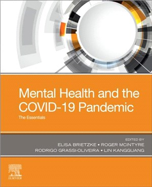 Mental Health and the COVID-19 Pandemic：The Essentials