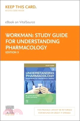 Study Guide for Understanding Pharmacology - Elsevier E-Book on Vitalsource (Retail Access Card): Essentials for Medication Safety
