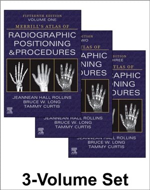 Merrill's Atlas of Radiographic Positioning and Procedures - 3-Volume Set