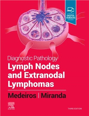 Diagnostic Pathology: Lymph Nodes and Extranodal Lymphomas