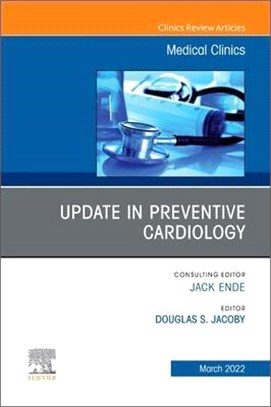 Update in Preventive Cardiology, an Issue of Medical Clinics of North America: Volume 106-2