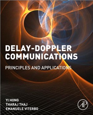Delay-Doppler Communications：Principles and Applications
