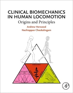 Origins and Principles of Clinical Biomechanics in Human Locomotion