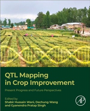 QTL Mapping in Crop Improvement：Present Progress and Future Perspectives