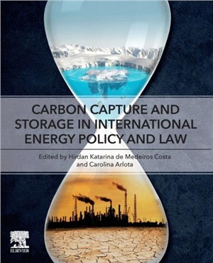 Carbon Capture and Storage in International Energy Policy and Law