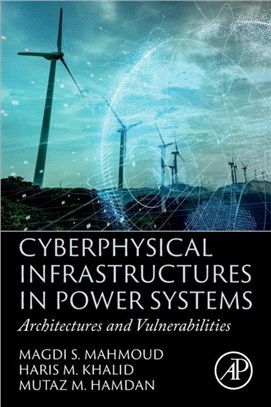 Cyberphysical Infrastructures in Power Systems：Architectures and Vulnerabilities