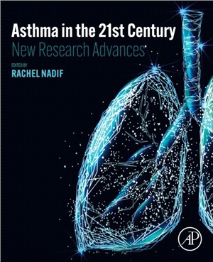 Asthma in the 21st Century：New Research Advances