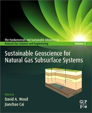 Sustainable Geoscience for Natural Gas Sub-Surface Systems