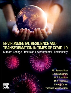 Environmental Resilience and Transformation in times of COVID-19：Climate Change Effects on Environmental Functionality