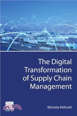 The Digital Transformation of Supply Chain Management