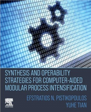 Synthesis and Operability Strategies for Computer-Aided Modular Process intensification