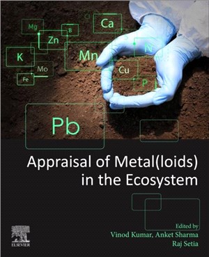 Appraisal of Metal(loids) in the Ecosystem