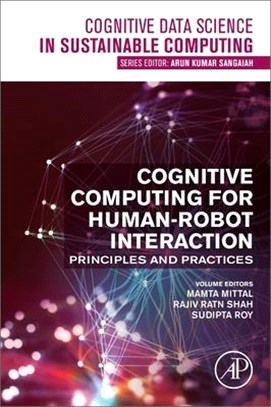 Cognitive Computing for Human-Robot Interaction：Principles and Practices