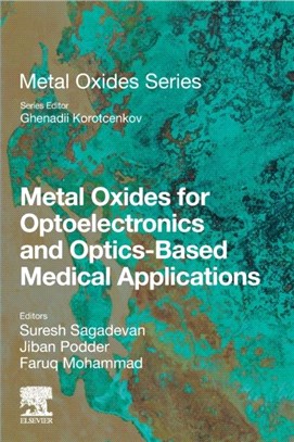 Metal Oxides for Optoelectronics and Optics-Based Medical Applications