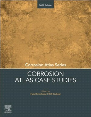 Corrosion Atlas Case Studies：2021 Edition
