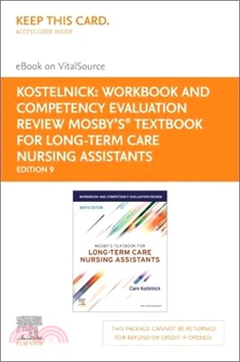 Workbook and Competency Evaluation Review for Mosby's Textbook for Long-Term Care Nursing Assistants - Elsevier eBook on Vitalsource (Retail Access Ca