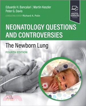 Neonatology Questions and Controversies: The Newborn Lung