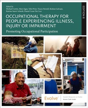 Occupational Therapy for People Experiencing Illness, Injury or Impairment：Promoting Occupational Participation