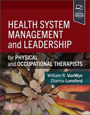 Health System Management and Leadership: For Physical and Occupational Therapists