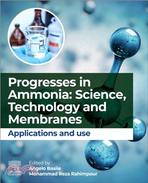 Progresses in Ammonia: Science, Technology and Membranes：Applications and use