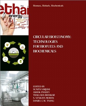 Biomass, Biofuels, Biochemicals：Circular Bioeconomy: Technologies for Biofuels and Biochemicals
