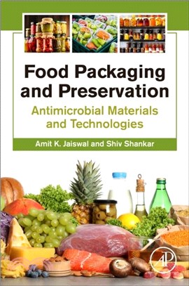 Food Packaging and Preservation：Antimicrobial Materials and Technologies